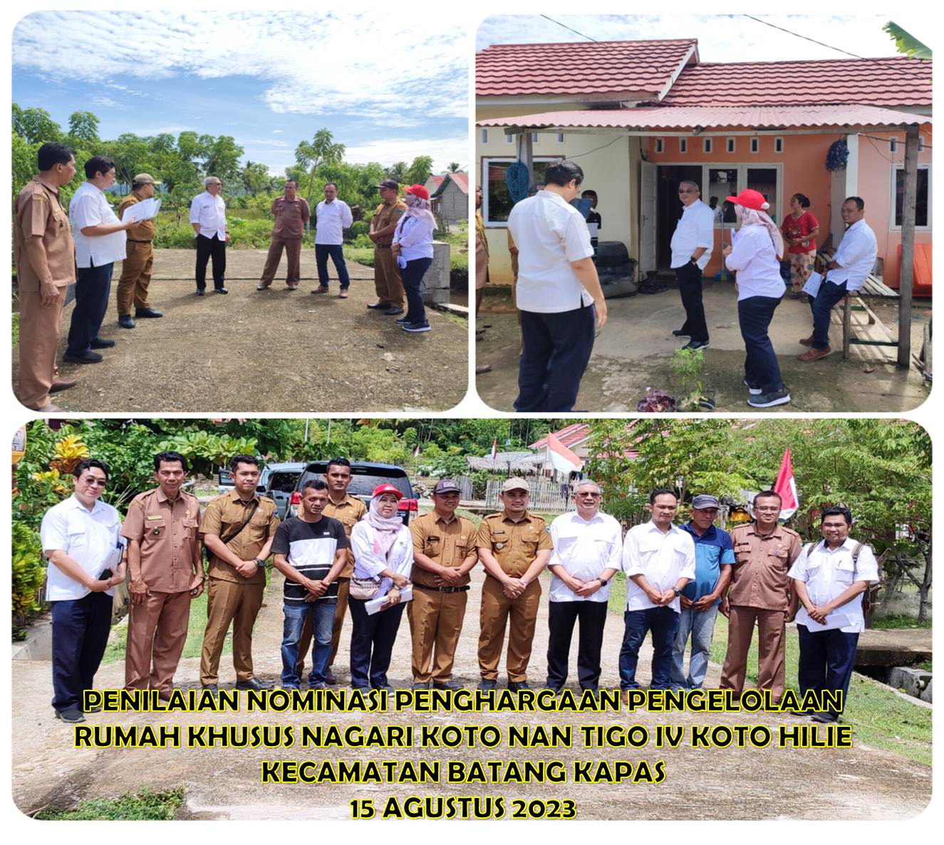 PENILAIAN NOMINASI PENGHARGAAN PENGELOLAAN RUMAH KHUSUS NAGARI KOTO NAN TIGO IV KOTO HILIE KECAMATAN