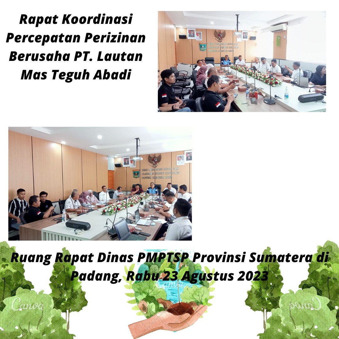 RAPAT KOORDINASI PERCEPATAN PERIZINAN BERUSAHA PT. LAUTAN MAS TEGUH ABADI